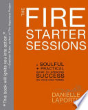 The Fire Starter Sessions Danielle LaPorte Book Cover