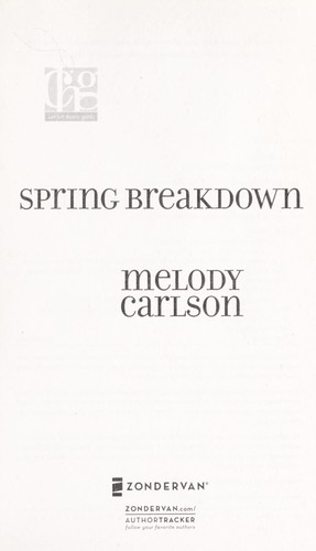 Spring Breakdown Melody Carlson Book Cover