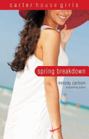 Spring Breakdown Melody Carlson Book Cover