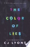 Color of Lies C. J. Lyons Book Cover