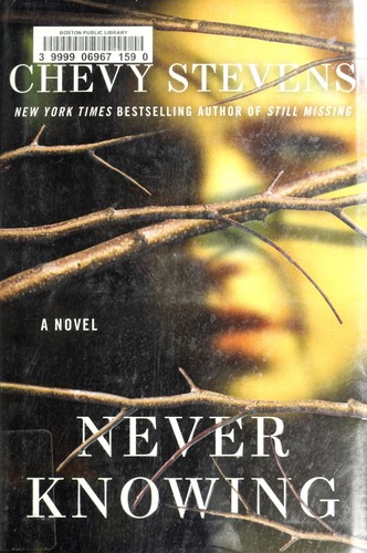 Never Knowing Chevy Stevens Book Cover