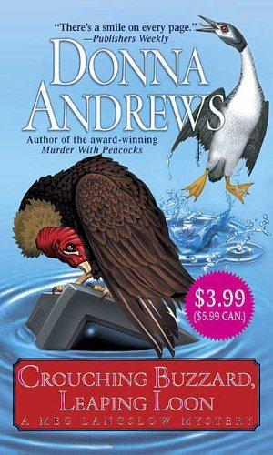 Crouching Buzzard, Leaping Loon (A Meg Langslow Mystery) Donna Andrews Book Cover