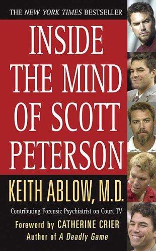 Inside the Mind of Scott Peterson Keith Ablow Book Cover