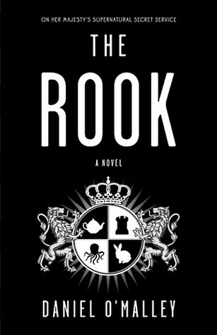 The Rook Daniel O'Malley Book Cover