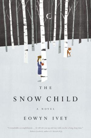 The Snow Child Eowyn Ivey Book Cover