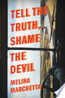 Tell the Truth, Shame the Devil Melina Marchetta Book Cover