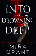 Into the Drowning Deep Mira Grant Book Cover