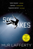 Six Wakes Mur Lafferty Book Cover