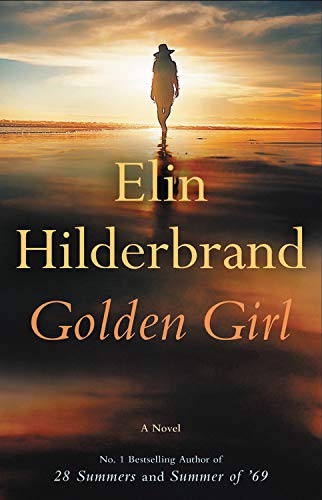 Golden Girl Elin Hilderbrand Book Cover