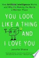 You Look Like a Thing and I Love You Janelle Shane Book Cover