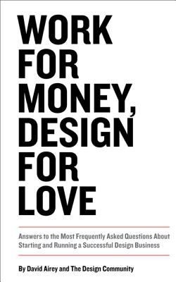 Work for Money Design for Love
            
                Voices That Matter David Airey Book Cover