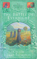 The Battle of Evernight Cecilia Dart-Thornton Book Cover