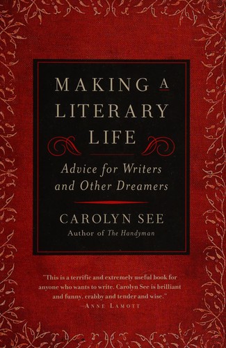 Making a Literary Life Carolyn See Book Cover