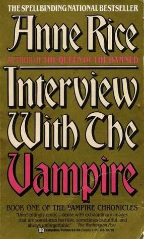 Interview With the Vampire (The Vampire Chronicles) Anne Rice Book Cover