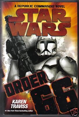 Star Wars    Order 66 Karen Traviss Book Cover