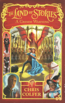The Land of Stories 03: A Grimm Warning Chris Colfer Book Cover