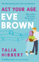 Act Your Age, Eve Brown Talia Hibbert Book Cover