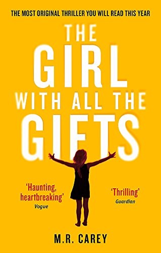 The Girl with All the Gifts M. R. Carey Book Cover