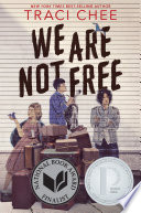 We Are Not Free Traci Chee Book Cover