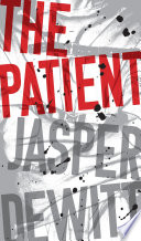 The Patient Jasper DeWitt Book Cover