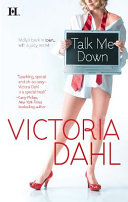 Talk Me Down Victoria Dahl Book Cover
