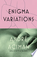 Enigma Variations Andre Aciman Book Cover