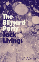 The Blizzard Party Jack Livings Book Cover