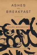 Ashes for Breakfast Durs Grünbein Book Cover