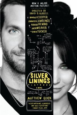 The Silver Linings Playbook Movie TieIn Edition Matthew Quick Book Cover