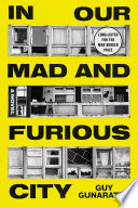 In Our Mad and Furious City Guy Gunaratne Book Cover