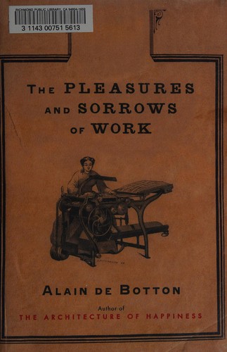 The Pleasures and Sorrows of Work Alain de Botton Book Cover