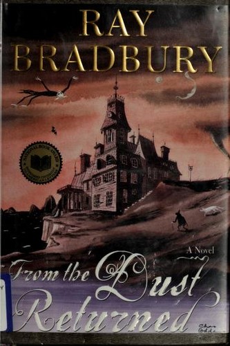 From the Dust Returned Ray Bradbury Book Cover