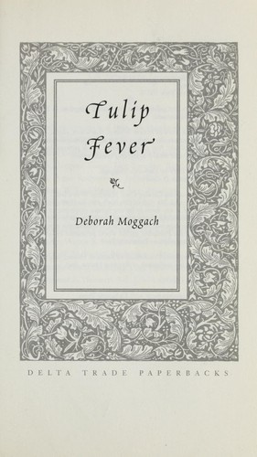 Tulip Fever Deborah Moggach Book Cover