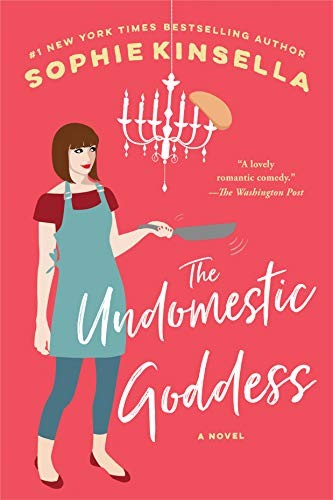 The Undomestic Goddess Sophie Kinsella Book Cover