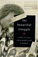 The Beautiful Struggle Ta-Nehisi Coates Book Cover