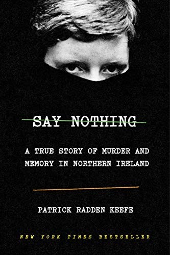 Say Nothing Patrick Radden Keefe Book Cover
