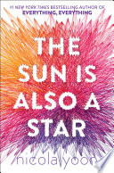 The Sun Is Also a Star Nicola Yoon Book Cover