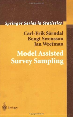 Model Assisted Survey Sampling (Springer Series in Statistics) Carl-Erik Särndal Book Cover