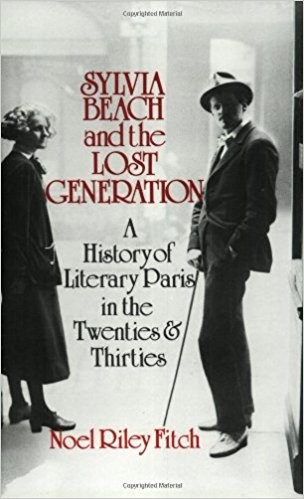 Sylvia Beach and the Lost Generation Noel Riley Fitch Book Cover