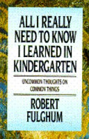 All I Really Need to Know I Learned in Kindergarten Robert Fulghum Book Cover