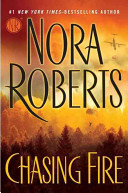 Chasing Fire Nora Roberts Book Cover