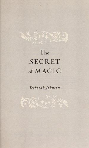 The Secret of Magic Deborah Johnson Book Cover