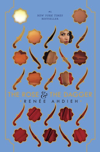 The Rose & the Dagger Renee Ahdieh Book Cover