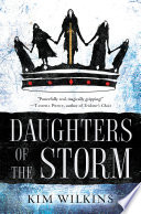 Daughters of the Storm Kim Wilkins Book Cover