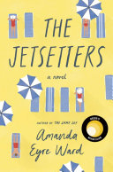 The Jetsetters Amanda Eyre Ward Book Cover