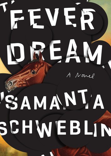 Fever Dream Samanta Schweblin Book Cover