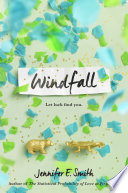 Windfall Jennifer E. Smith Book Cover