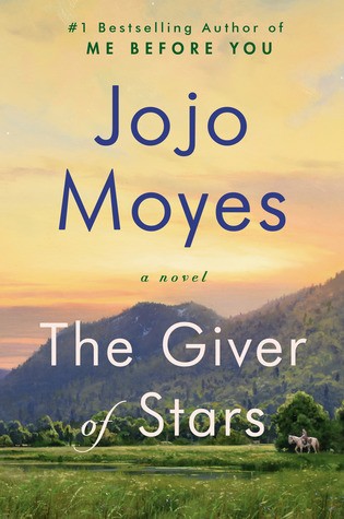 The Giver of Stars Jojo Moyes Book Cover