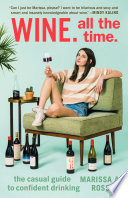 Wine, All the Time Marissa A. Ross Book Cover