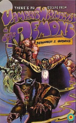 Vampires, Werewolves and Other Demons Bernhardt J. Hurwood Book Cover